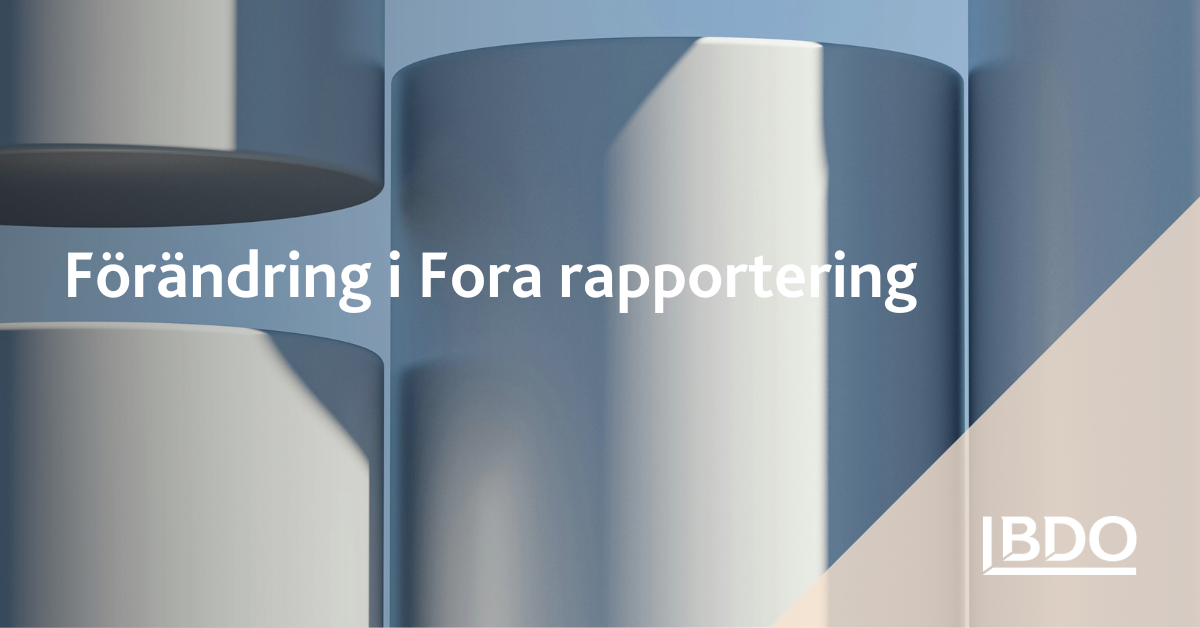 Förändring I Fora Rapportering - BDO