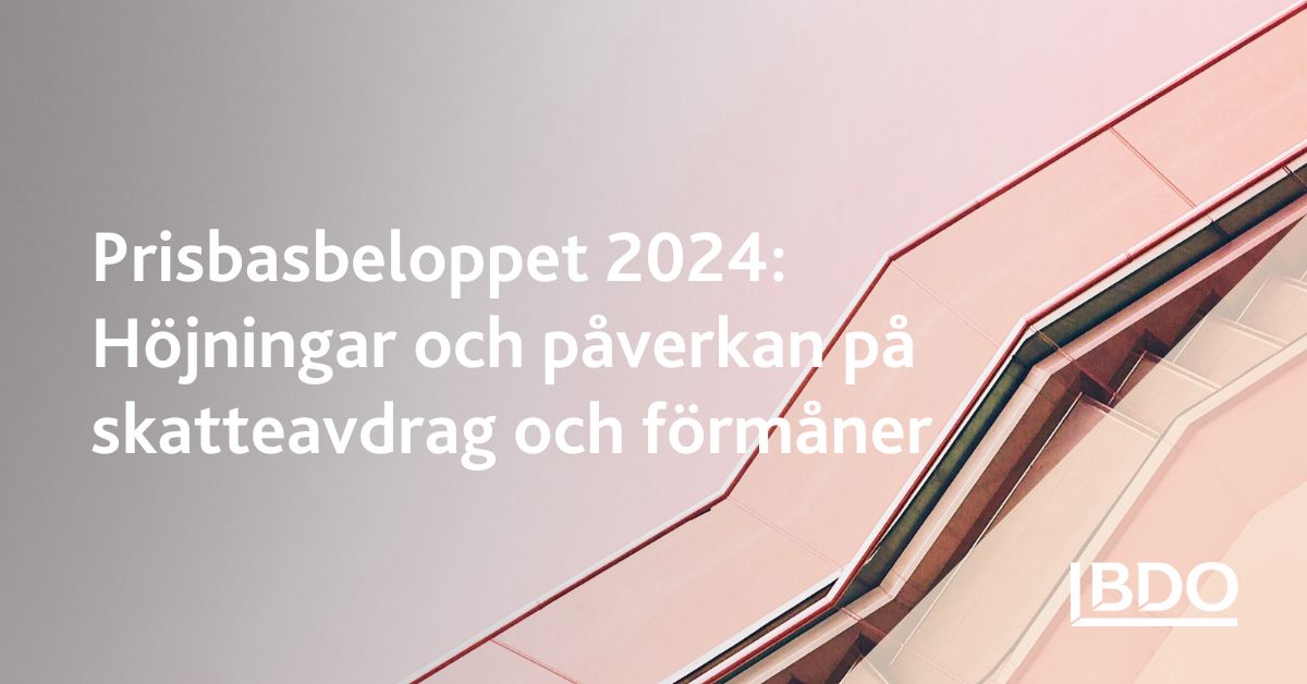 Prisbasbeloppet 2024 Höjningar och påverkan på skatteavdrag och